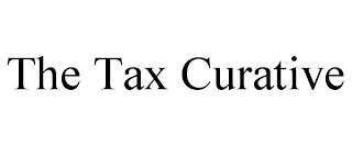 THE TAX CURATIVE