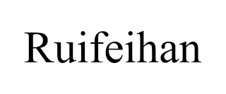 RUIFEIHAN