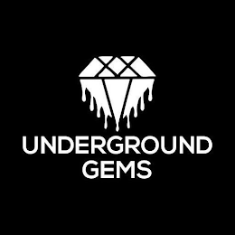 UNDERGROUND GEMS