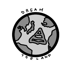 DREAM THE LAND