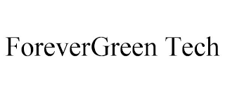 FOREVERGREEN TECH