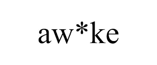 AW*KE