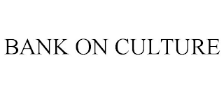 BANK ON CULTURE