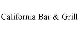 CALIFORNIA BAR & GRILL