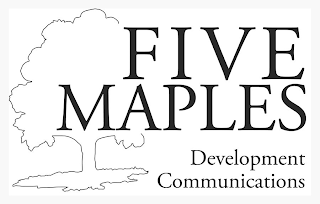 FIVE MAPLES DEVELOPMENT COMMUNICATIONS