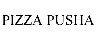 PIZZA PUSHA