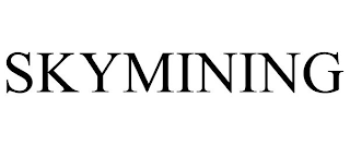 SKYMINING