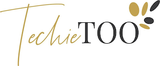 TECHIE TOO