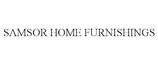 SAMSOR HOME FURNISHINGS