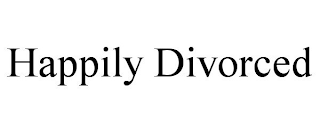 HAPPILY DIVORCED