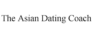 THE ASIAN DATING COACH