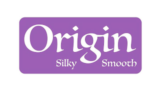 ORIGIN SILKY SMOOTH