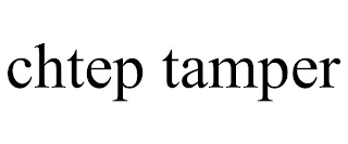 CHTEP TAMPER