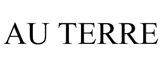 AU TERRE
