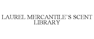 LAUREL MERCANTILE'S SCENT LIBRARY