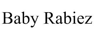 BABY RABIEZ