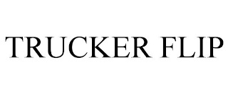 TRUCKER FLIP