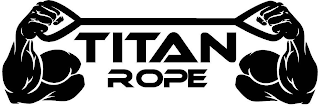 TITAN ROPE