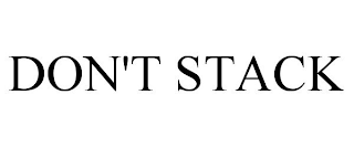 DON'T STACK