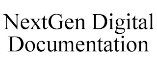 NEXTGEN DIGITAL DOCUMENTATION