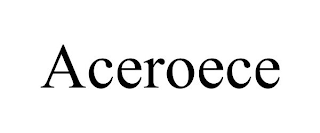 ACEROECE