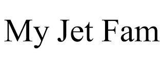 MY JET FAM