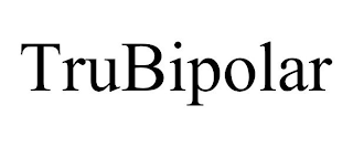 TRUBIPOLAR