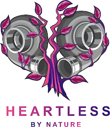 HEARTLESS BY NATURE