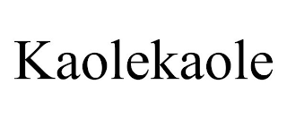 KAOLEKAOLE