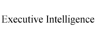 EXECUTIVE INTELLIGENCE