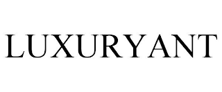 LUXURYANT