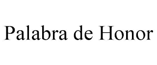 PALABRA DE HONOR