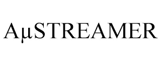 AµSTREAMER