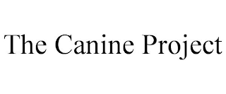 THE CANINE PROJECT