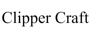 CLIPPER CRAFT