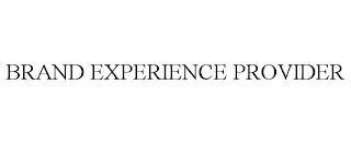 BRAND EXPERIENCE PROVIDER