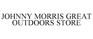 JOHNNY MORRIS GREAT OUTDOORS STORE