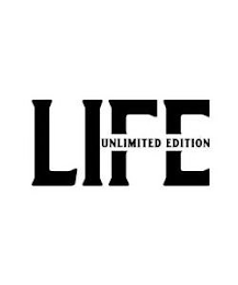 LIFE UNLIMITED EDITION