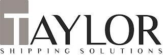 TAYLOR SHIPPING SOLUTIONS