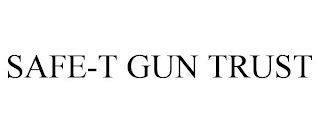 SAFE-T GUN TRUST