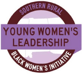 SOUTHERN RURAL BLACK WOMEN'S INITIATIVE YOUNG WOMEN'S LEADERSHIP