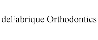 DEFABRIQUE ORTHODONTICS