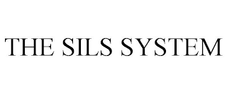 THE SILS SYSTEM