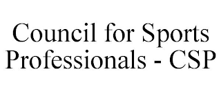 COUNCIL FOR SPORTS PROFESSIONALS - CSP