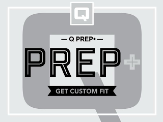 Q Q Q PREP+ PREP + GET CUSTOM FIT