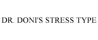 DR. DONI'S STRESS TYPE