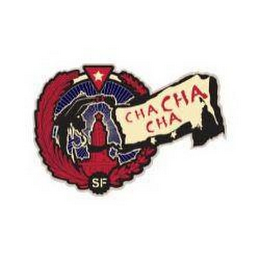 CHA CHA CHA SF