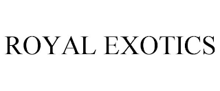 ROYAL EXOTICS