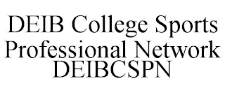 DEIB COLLEGE SPORTS PROFESSIONAL NETWORK DEIBCSPN