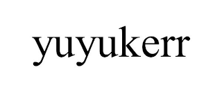 YUYUKERR